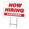 Signmission Now Hiring Cashiers Yard Sign & Stake outdoor plastic coroplast window, C-1824-DS-CASHIERS C-1824-DS-CASHIERS - alternate 1